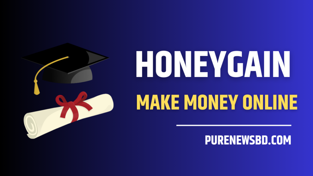 honeygain make money online purenewsbd.com